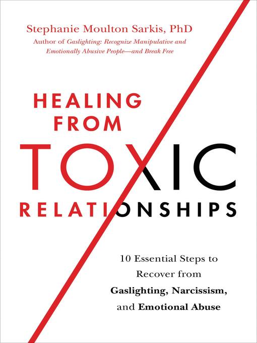 Title details for Healing from Toxic Relationships by Stephanie Moulton Sarkis - Wait list